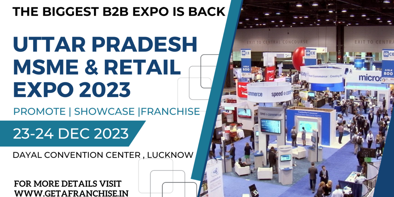 Uttar Pradesh Retail & MSME Expo 2023